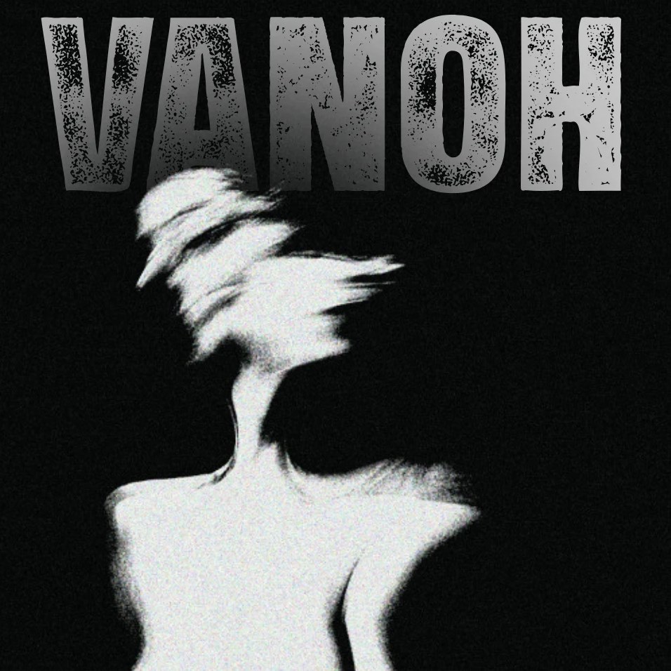 VANOH artwork: a blurred figure in motion beneath the VANOH wordmark